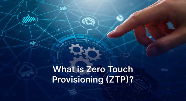 Zero-Touch Provisioning: sicurezza e automazione nell'infrastruttura Edge e AI